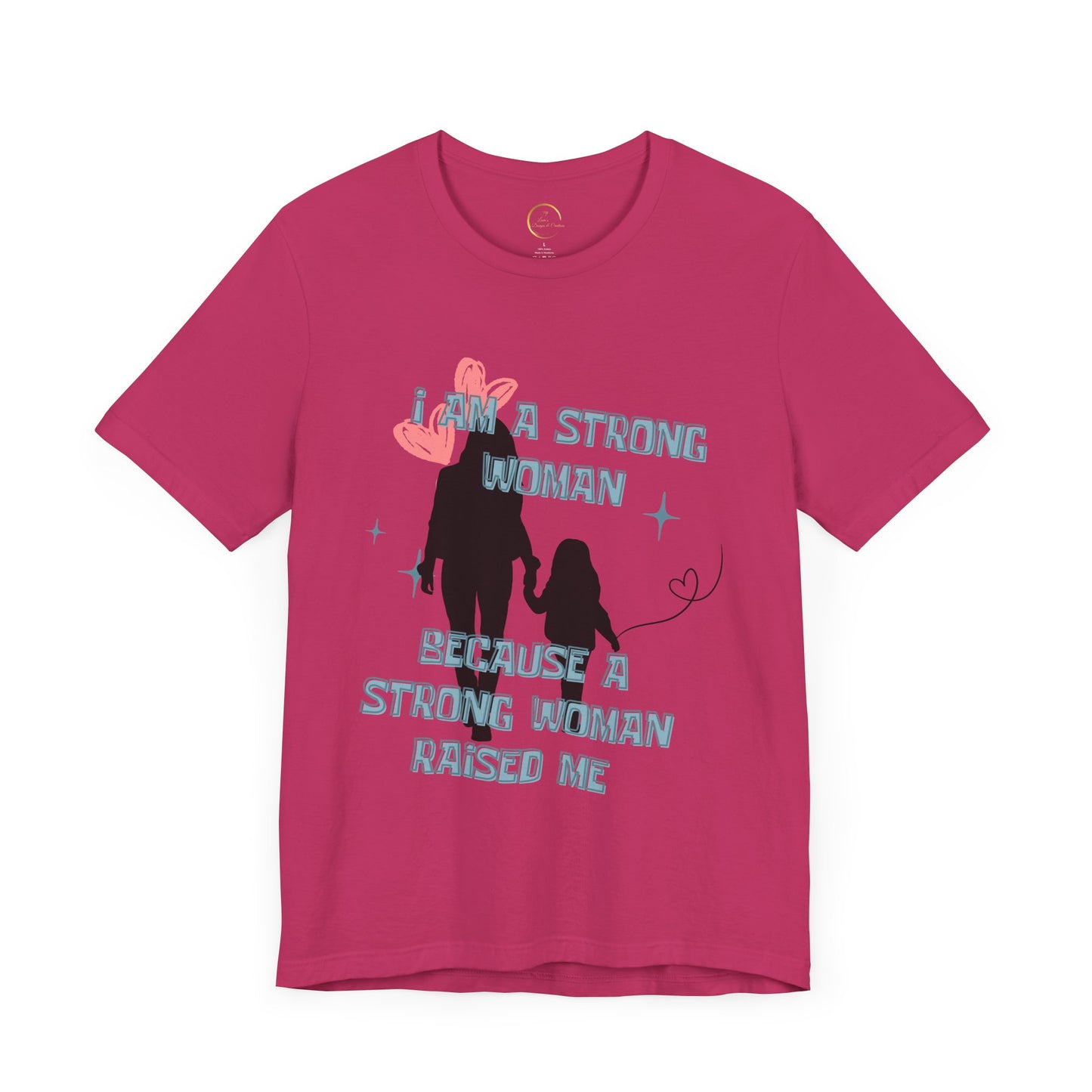 Strong Woman Inspirational Tee - Unisex Jersey Short Sleeve