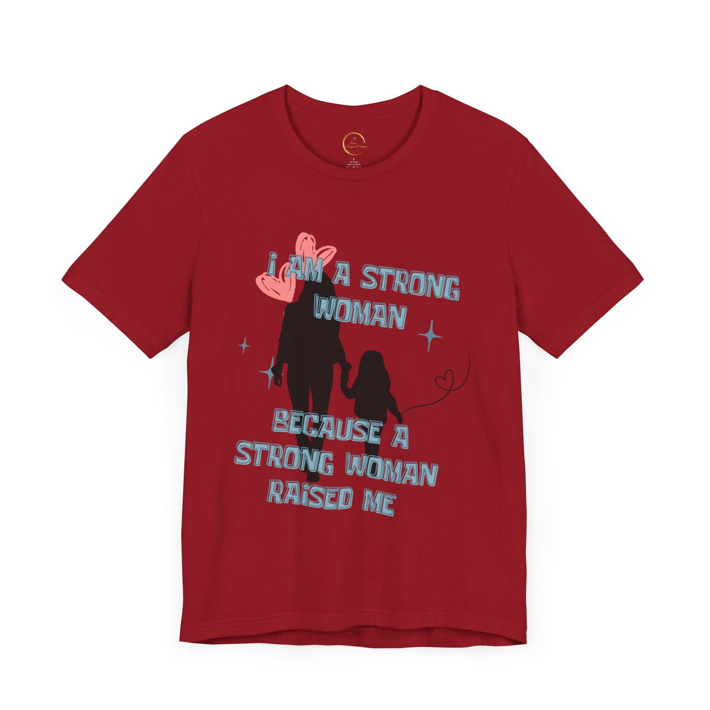 Strong Woman Inspirational Tee - Unisex Jersey Short Sleeve