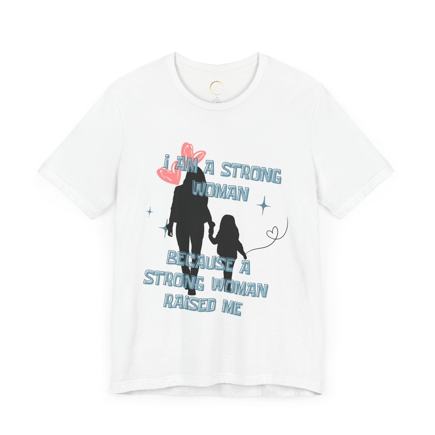 Strong Woman Inspirational Tee - Unisex Jersey Short Sleeve