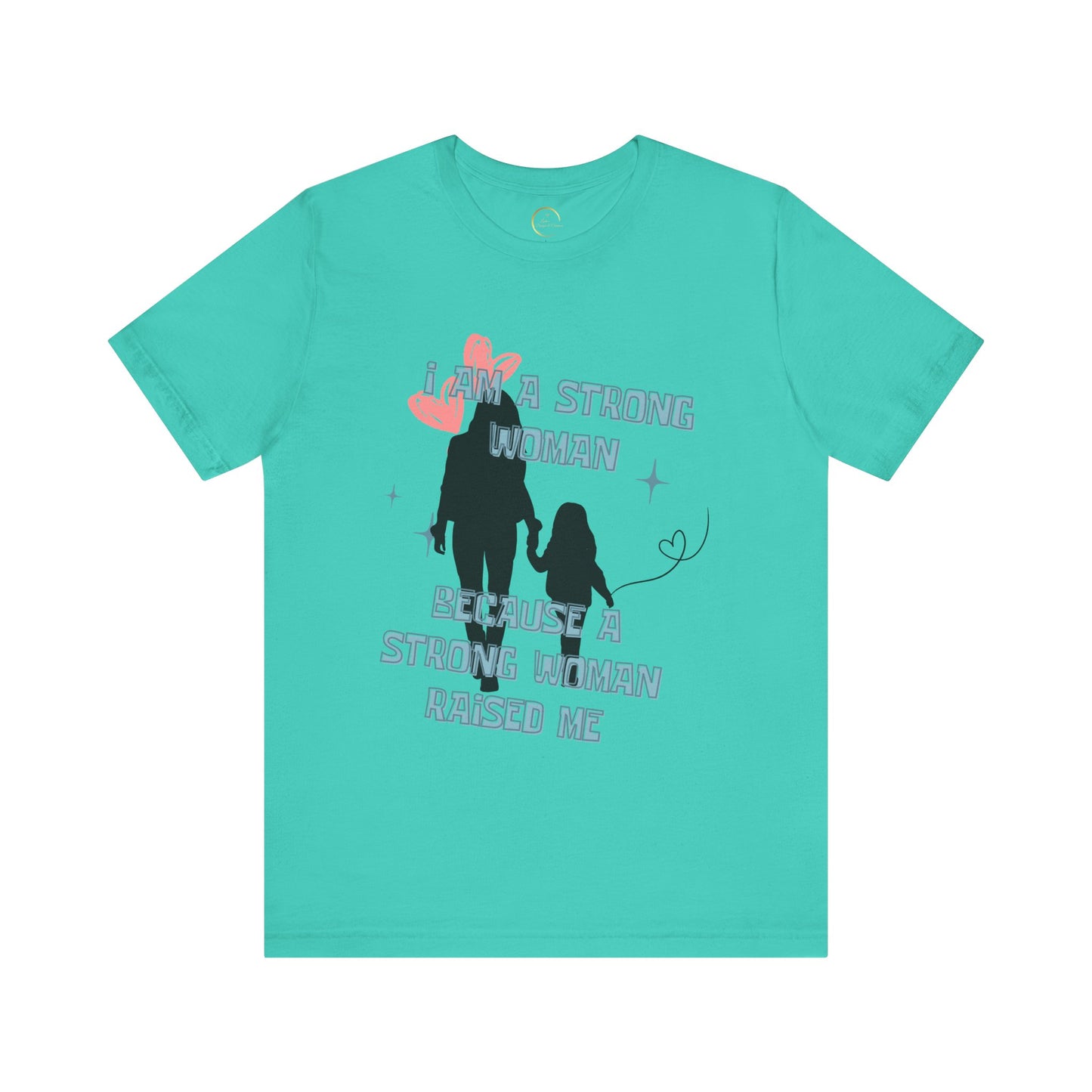 Strong Woman Inspirational Tee - Unisex Jersey Short Sleeve